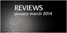 Reviews 2014 - January to March